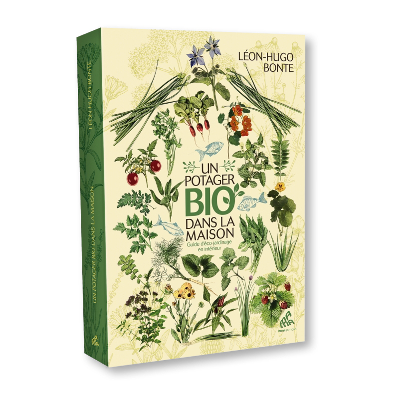 UN POTAGER BIO DANS LA MAISON - LEON HUGO BONTE (FENCH EDITION)