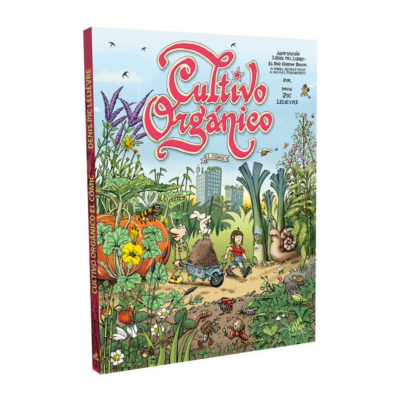 CULTIVO ORGÁNICO, EL CÓMIC (SPANISH EDITION)